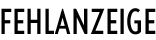 Fehlanzeige