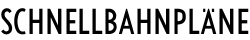 Schnellbahnpläne